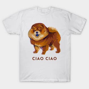 Cute Modern Chow Chow Dog Doggo Puppy - Ciao Ciao Italian Pun T-Shirt